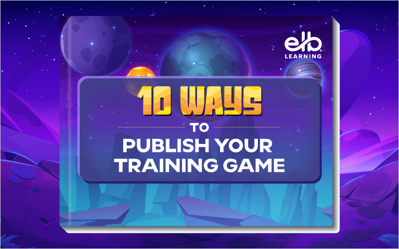 10 Ways to Publish Your Training Game