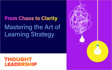 From Chaos to Clarity: Mastering the Art of Learning Strategy