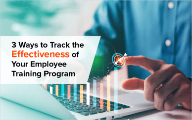 3 Ways to Track the Effectiveness of Your Employee Training Program
