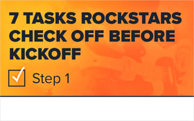 7 Tasks Rockstars Check Off Before Kickoff- Step 1_Blog Featured Image 800x500