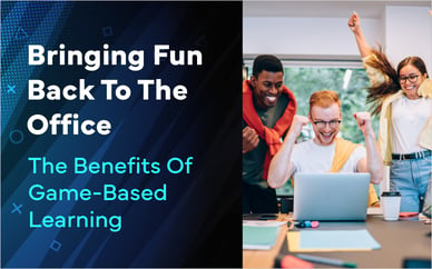 Bringing Fun Back To The Office: The Benefits Of Game-Based Learning