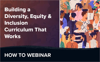 Building a Diversity, Equity, and Inclusion Training Curriculum That Works