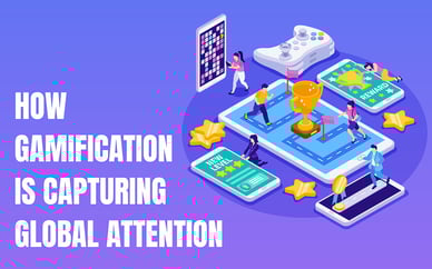 From Niche to Mainstream: How Gamification is Capturing Global Attention