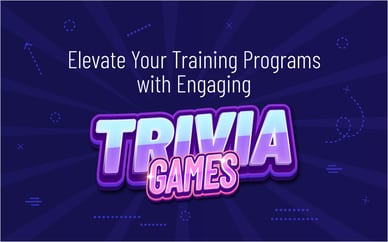 Elevate Your Training Programs with Engaging Trivia Games