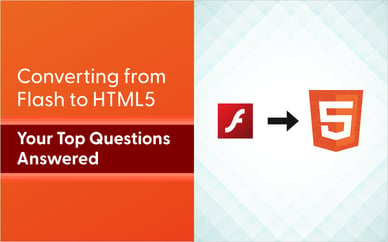 Converting from Flash to HTML5: Your Top Questions Answered