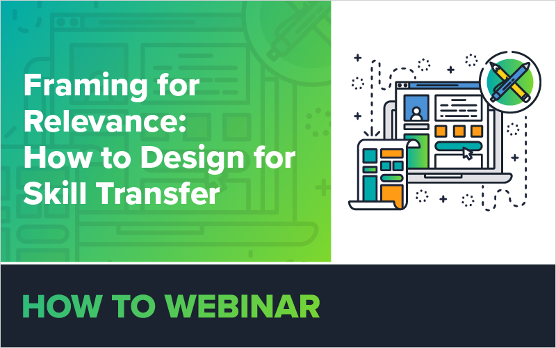 Framing for Relevance - How to Design for Skill Transfer