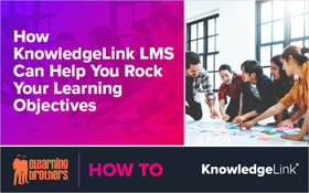 Webinar: How KnowledgeLink LMS Can Help You Rock Your Learning Objectives
