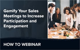 Gamify Your Sales Meetings to Increase Participation and Engagement