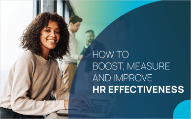 How to Boost, Measure and Improve HR Effectiveness