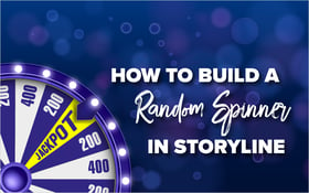 How to Build a Random Spinner in Storyline_Blog Featured Image 800x500