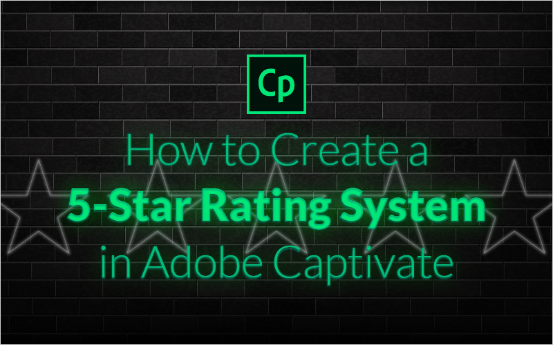 How to Create a 5-Star Rating System in Adobe Captivate_Blog Featured Image 800x500