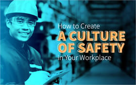 How to Create a Culture of Safety in Your Workplace_Blog Featured Image 800x500