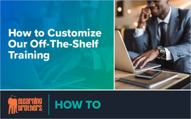 How to Customize Our Off-The-Shelf Training_Blog Featured Image 800x500