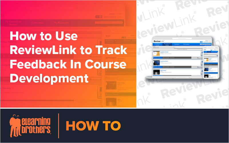 Webinar: How to Use ReviewLink to Track Feedback In Course Development