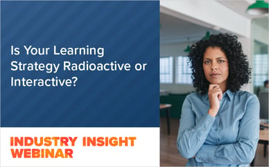 Is Your Learning Strategy Radioactive or Interactive?