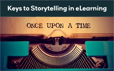 Keys to Storytelling in eLearning