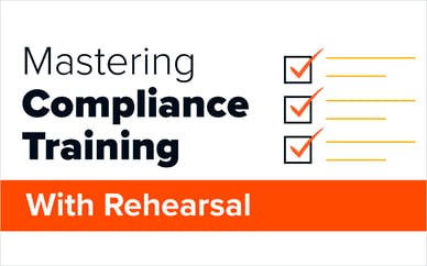 Mastering Compliance Training with Rehearsal
