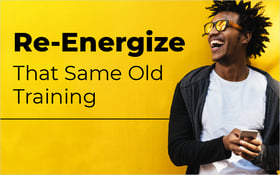 Re-Energize That Same Old Training_Blog Featured Image 800x500