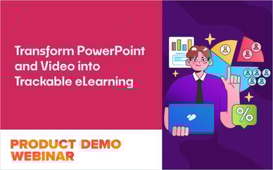 Transform PowerPoint and Video into Trackable eLearning with Lectora