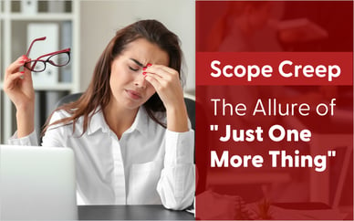 Scope Creep: The Allure of 