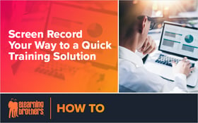 Webinar: Screen Record Your Way to a Quick Training Solution