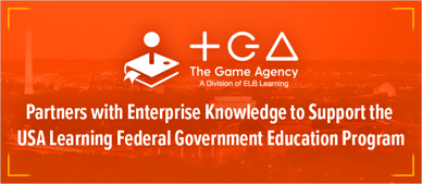 The Game Agency, a division of ELB Learning, Partners with Enterprise Knowledge to Support the USA Learning Federal Government Education Program