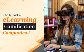The Impact of eLearning Gamification Companies