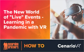 Webinar: The New World of 'Live' Events - Learning in a Pandemic with VR