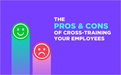 The Pros and Cons of Cross-Training Your Employees