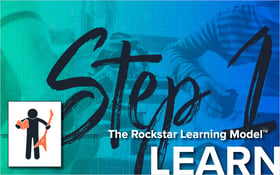 The Rockstar Learning Model- Step 1 - Learn_Blog Featured Image 800x500