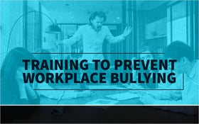Training to Prevent Workplace Bullying_Blog Featured Image 800x500