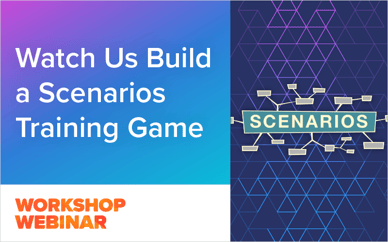 Watch Us Build a Scenarios Training Game