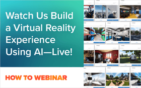 Watch Us Build a Virtual Reality Experience Using AI—Live!