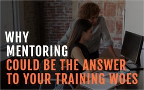 Why Mentoring Could Be the Answer to Your Training Woes_Blog Featured Image 800x500