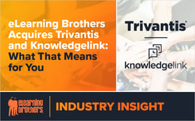 eLearning Brothers Acquires Trivantis and Knowledgelink - What That Means for You