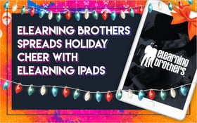 eLearning Brothers Spreads Holiday Cheer With eLearning iPads_Blog Featured Image 800x500