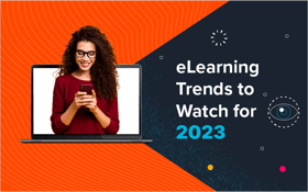 eLearning Trends to Watch for 2023